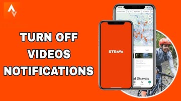 How To Turn Off Videos Notifications On Strava App