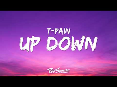 T-Pain - Up Down (Lyrics) ft. B.o.B