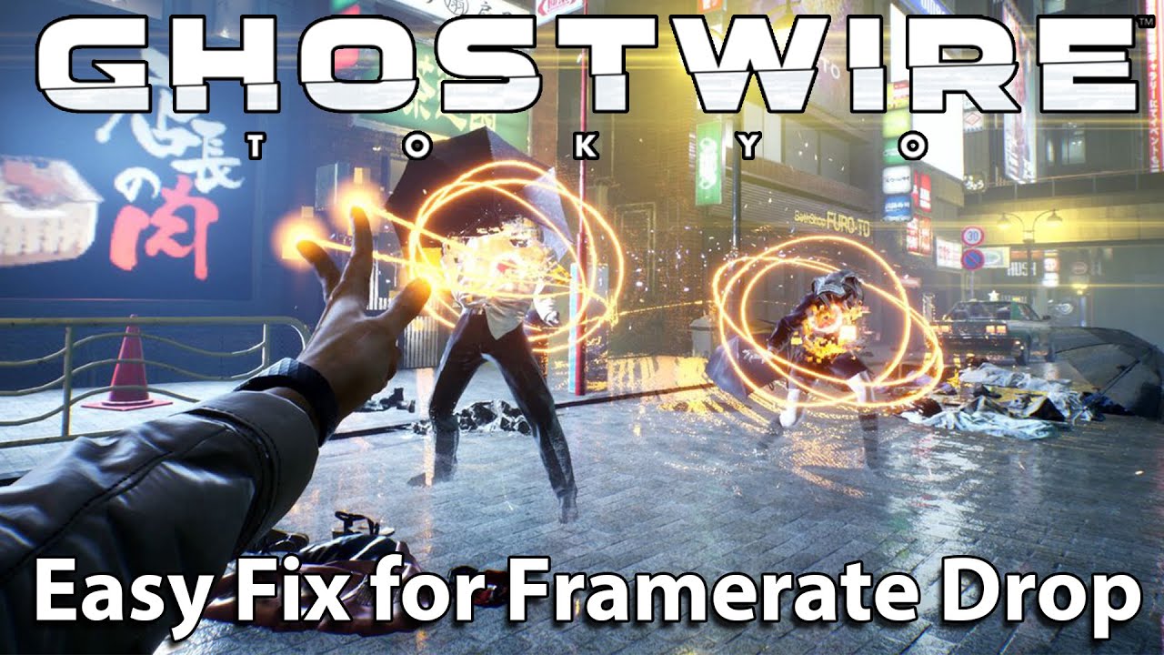GhostWire: Tokyo, Extreme Framerate Drop Easy Fix in Mere Seconds