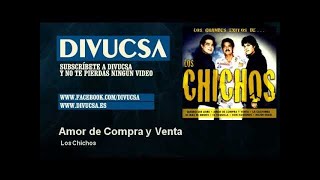 Los Chichos - Amor de Compra y Venta - Divucsa chords