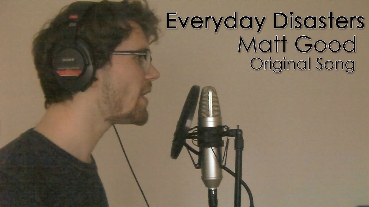 Everyday Disasters - Matt Good (Videosong)