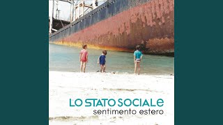 Watch Lo Stato Sociale Sentimento Estero video