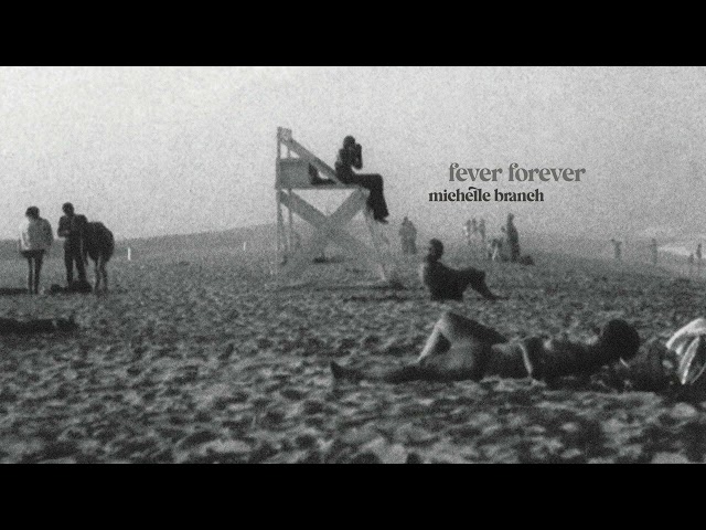 Michelle Branch - Fever Forever