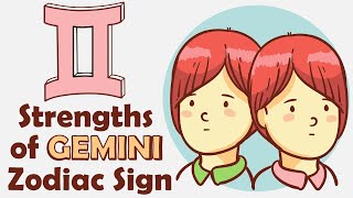 Strengths of GEMINI Zodiac Sign