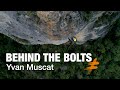 Behind the bolts featuring ivan muscat  petzl