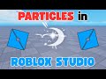 The BASICS of PARTICLES in Roblox Studio!
