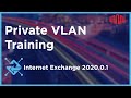 Private VLAN Training in Equinix Internet Exchange 2020.0.1