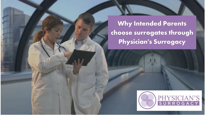 Why Intended Parents choose surrogates through Physician's Surrogacy