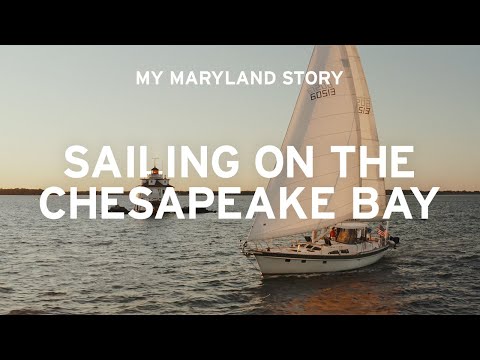 My Maryland Story: Sailing on the Chesapeake Bay