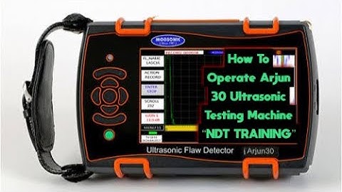 Arjun 30 Ultrasonic Testing Machine ॥Full Setup