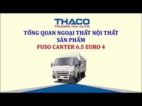 Thaco Trọng Thiện - Giới thiệu xe FUSO CANTER 6.5