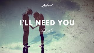 LuQuS - I'll Need You chords