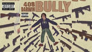 408 Darwin - Bully (Official Audio)