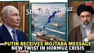 Putin's SHOCKING Revelation: Secret Message from Mojtaba Khamenei | Trump | Iran US War LIVE