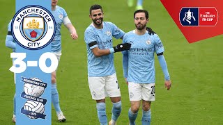 HIGHLIGHTS | CITY 3-0 BIRMINGHAM | BERNARDO BRACE & FODEN ACE