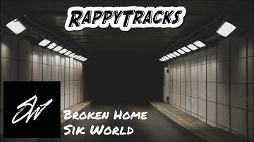 Sik World - Broken Home