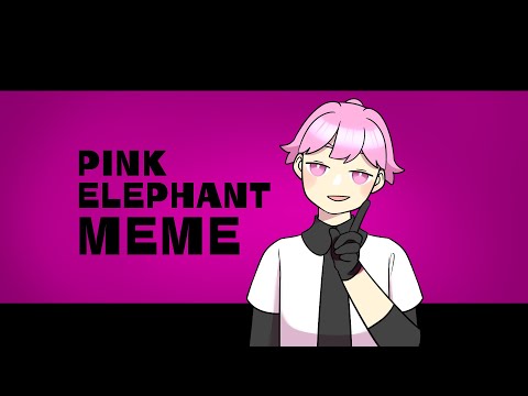 PINK ELEPHANT MEME (OC)