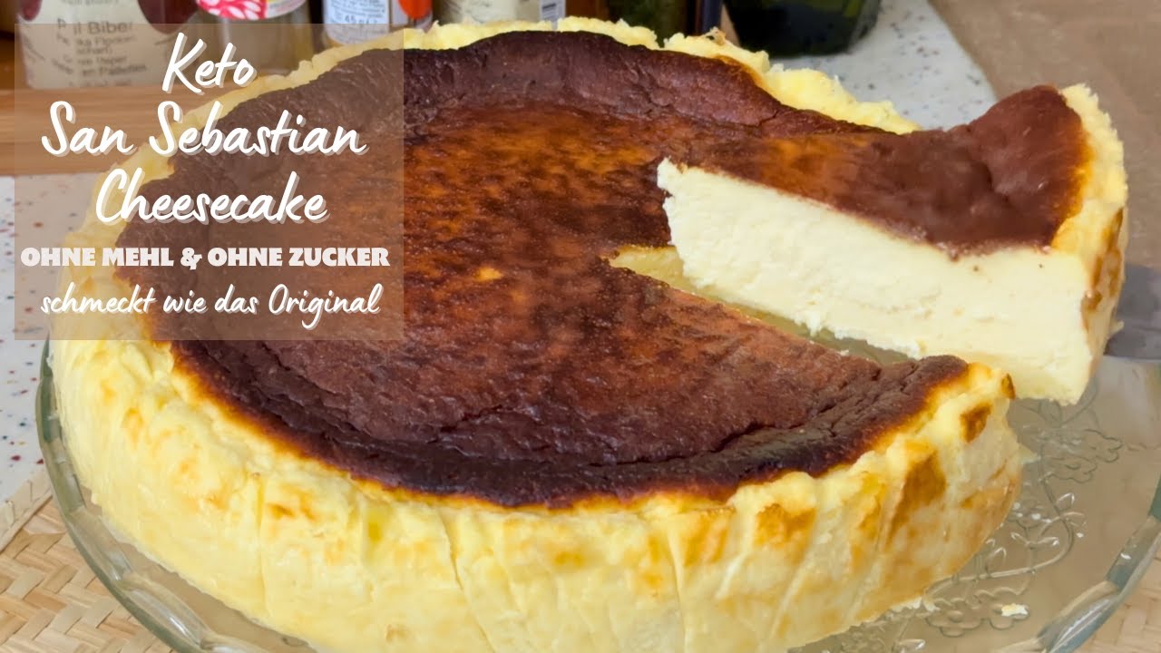 San Sebastian Cheesecake Rezept zum Abnehmen | Keto San Sebastian Cheesecake - Low Carb | glutenfrei