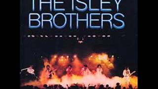 THE ISLEY BROTHERS - climbing up the ladder - 1977