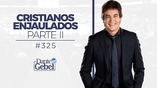 Dante Gebel #325 | Cristianos enjaulados   Parte II