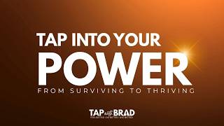 Tap into Your Power with Brad Yates - Starts October 14th