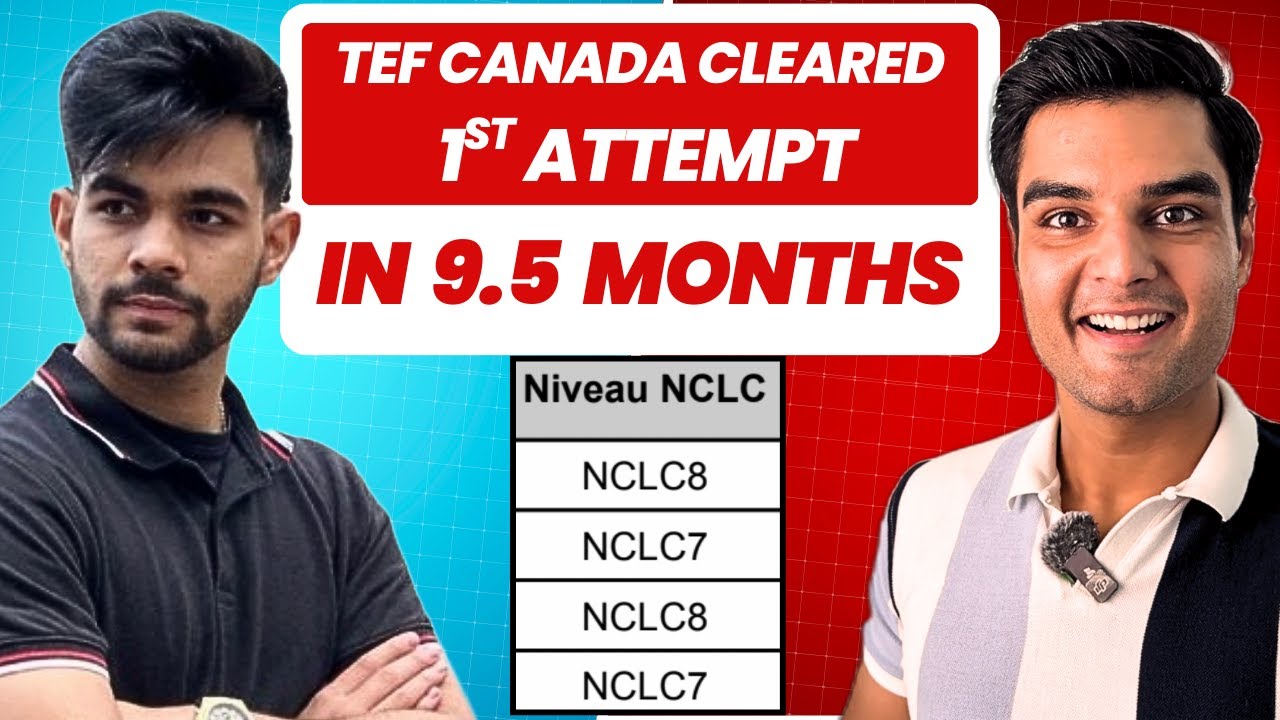 How Pulkit Cleared TEF Canada Exam in 1st Attempt in 9.5 months (Canada PR Journey)