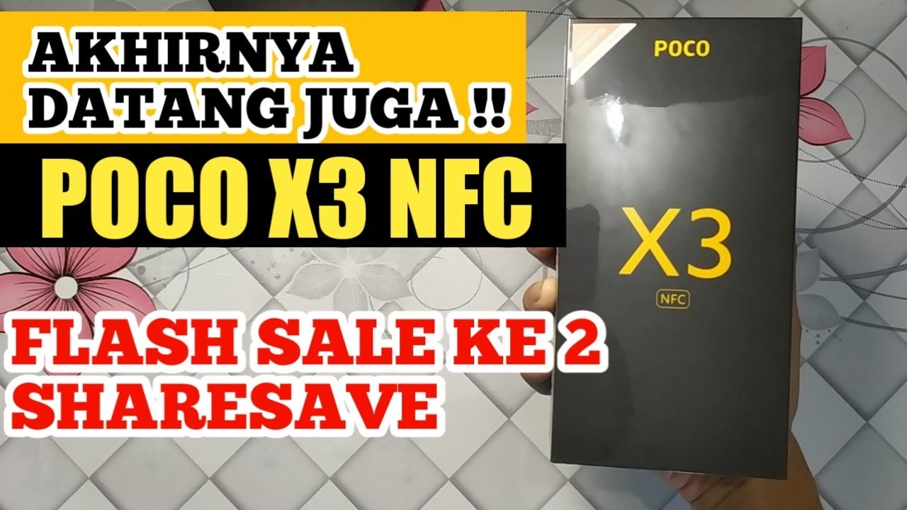 UNBOXING POCO X3 PART 1- Dapat Flash Sale Lebih Murah di ShareSave 29 ...