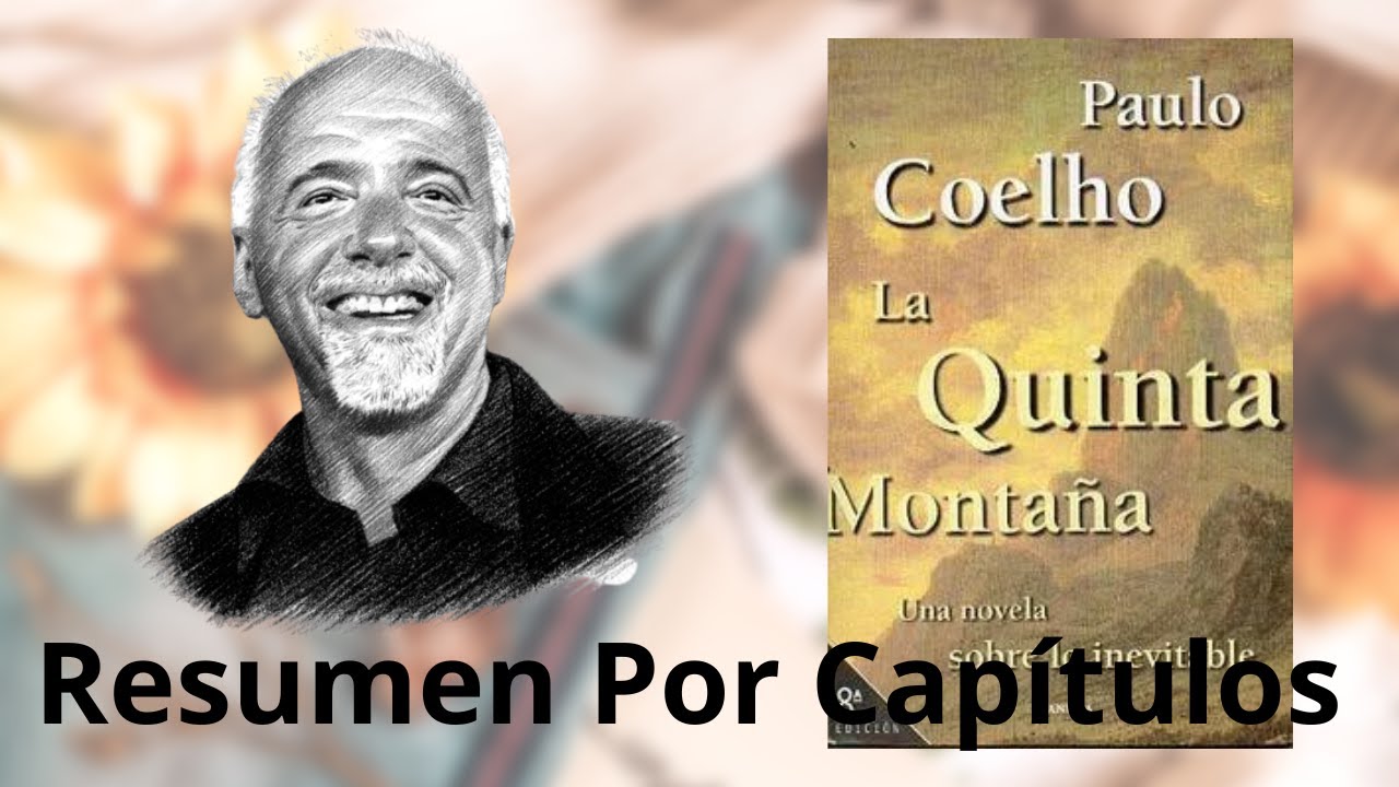Resumen La Quinta Montaña Paulo Coelho - YouTube