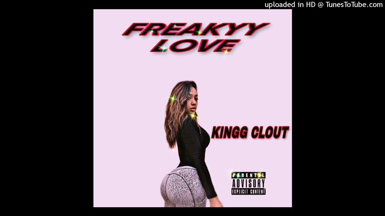 KINGG CLOUT - Freakyy LOVE (Boomdock Beats)