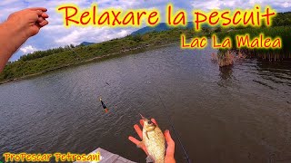 La o partida de pescuit si relaxare la Lac Malea 