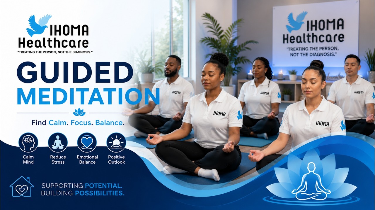 🧘🏾‍♂️ Guide Meditation with Ihoma Healthcare - Session 73 🧘🏻‍♀️