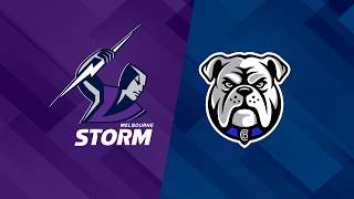 NRL 2026 | Storm v Bulldogs | Full Match Replay | Round 22