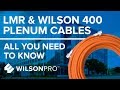 LMR &amp; Wilson 400 Plenum Cables - All You Need To Know | WilsonPro