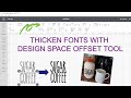 Thickening a Font Using the Offset Tool in Cricut Design Space