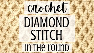 Crochet: Diamond Crochet Stitch Tutorial - In the Round