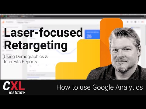 How to use Google Analytics - Laser-focused Retargeting! Using Demographics & Interests Reports
