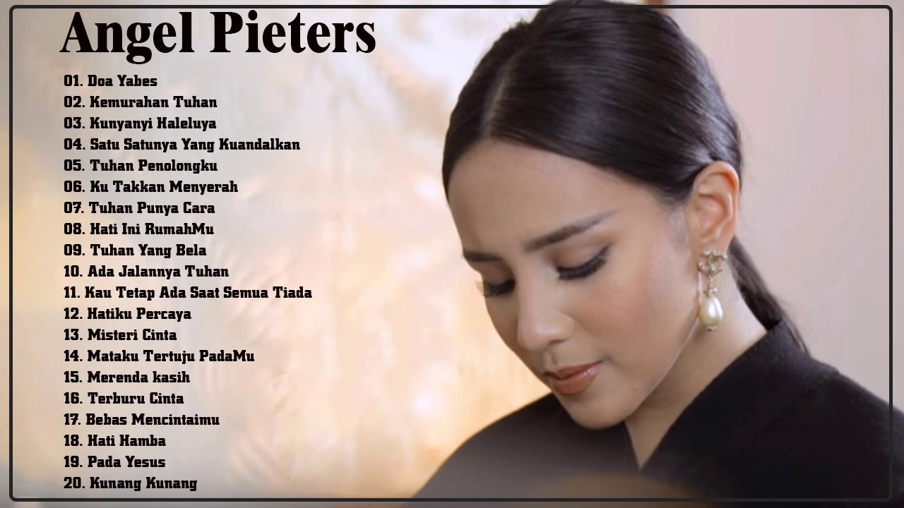 Best Of Angel Pieters Full Album - Lagu Rohani Pilihan Terbaik 2020#1