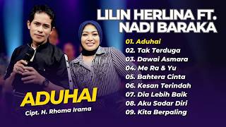 Download lagu Lilin Herlina Ft Nadi Baraka - ADUHAI - TAK TERDUGA - DAWAI ASMARA || DANGDUT LAWAS TERPOPULER 2026