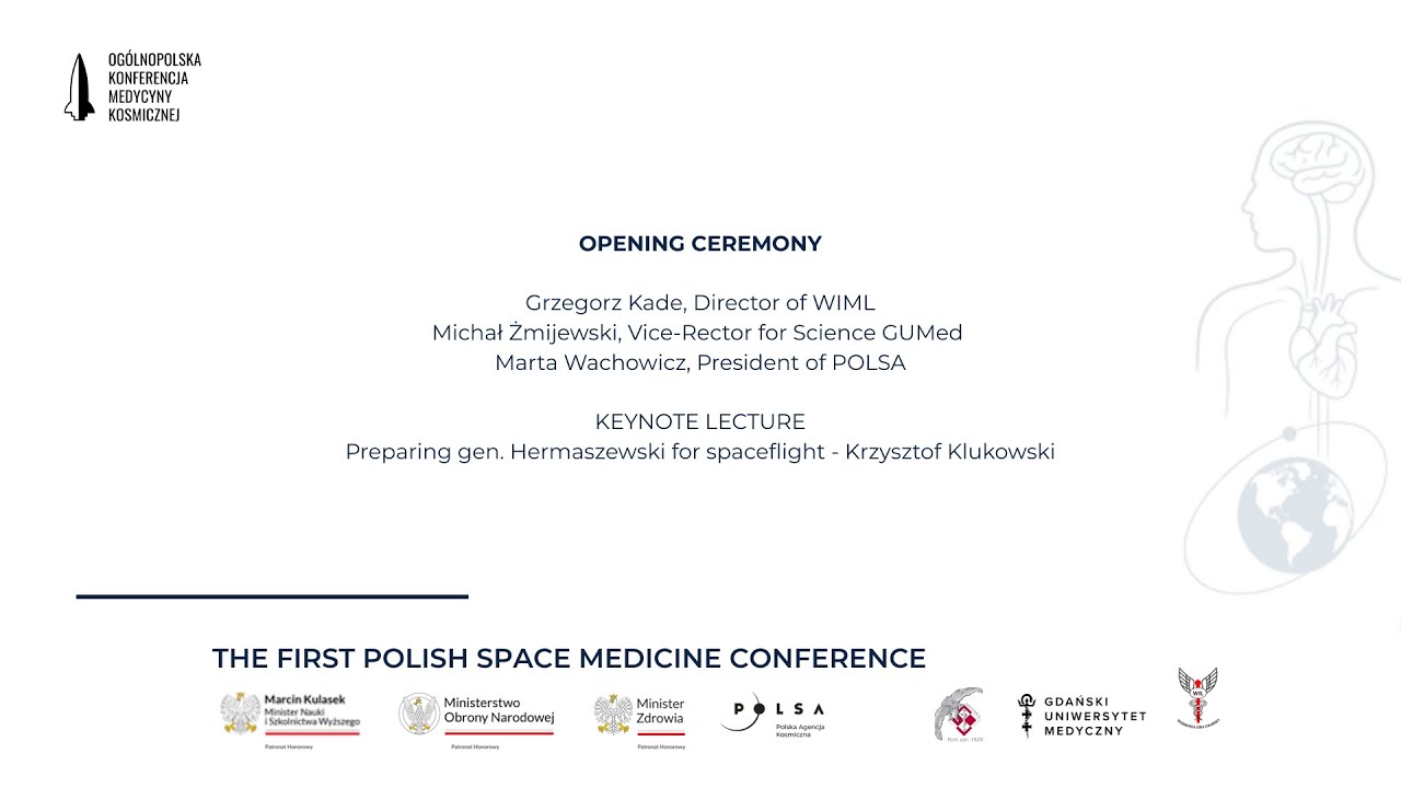 1st POLISH SPACE MEDICINE CONFERENCE - OPENING CEREMONY