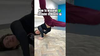 How To Windmill ✅ In Under 1 Minute ⏰ #breakdance #dancereels #windmill #learnhowtodance