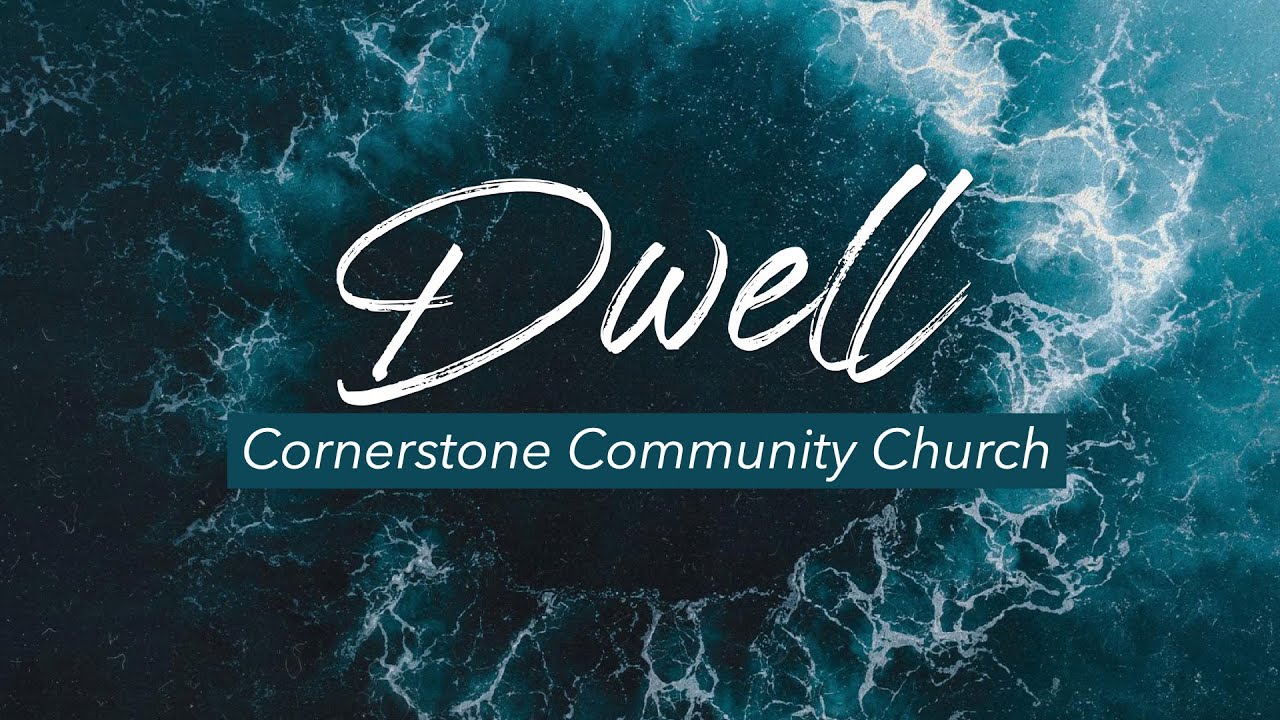 Cornerstone Online | Guest Speaker Pastor Jason Snider l Dwell