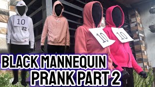 BLACK MANNEQUIN PRANK PART 2 (Epic Failed)