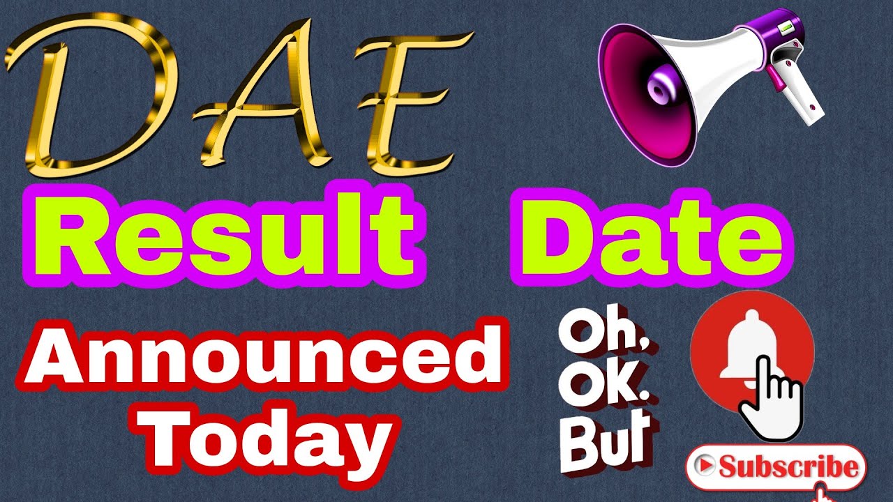 What is the new date of DAE result date in 2020|latest DAE results news 2020|latest promotion policy