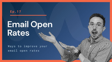 Email Open Rates: Ways to improve your email open rates