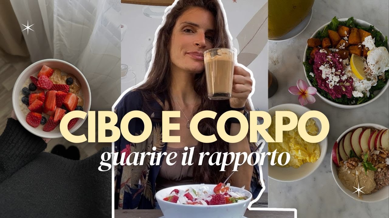 Il rapporto con il corpo e il cibo
