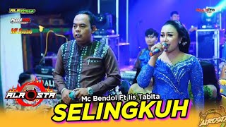 SELINGKUH - Mc Bendol Ft Iis Tabita☆ALR⭕STA DONGKREK☆MLS Audio☆GALIH MEDIA PRO☆ALS OFFICIAL PRO