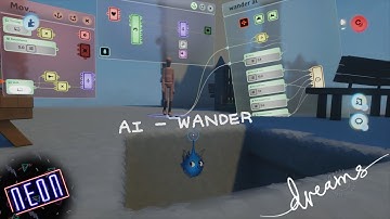 Dreams PS4 | AI - Wander Tutorial