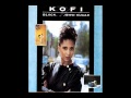 Kofi - There Must be