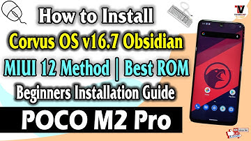 Install Corvus OS 16.7 Android 11 on Redmi Note 9S/Pro/Pro Max/POCO M2 Pro (Best Installation Guide)
