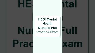 HESI Mental Health Nursing Full Practice Exam